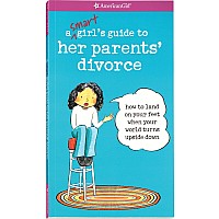 A Smart Girl's Guide To Her Parents' Divorce
