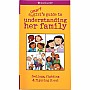 A Smart Girl's Guide To Understanding Her Family