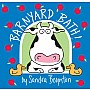 Barnyard Bath by Boynton, Sandra