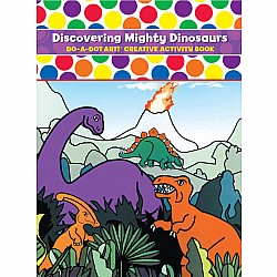 Do-A-Dot Discovering Mighty Dinosaurs