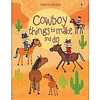 Cowboy Things to Make & Do