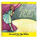 Busy with Ballet Coloring  ARTivity Book
