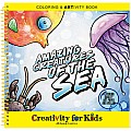 Amazing Creatures of the Sea Coloring  ARTivity Book