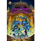Aru Shah and the City of Gold: A Pandava Novel Book 4