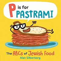 P Is for Pastrami: The ABCs of Jewish Food