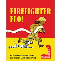 Firefighter Flo!