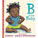 B Is for Baby - Board Book