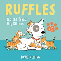 Ruffles and the Teeny, Tiny Kittens