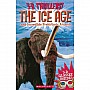 3-d Thrillers: the Ice Age and Incredible Pre-historic Animals