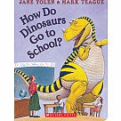 How Do Dinosaurs Go to School? Board Book