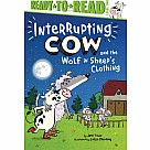 Interrupting Cow and the Wolf in Sheep's Clothing: Ready-to-Read Level 2