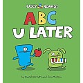 ABC U Later Board Book