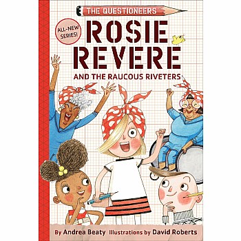 Rosie Revers and The Raucous Riveters