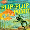 Indestructibles: Plip, Plop, Pond! - Paperback