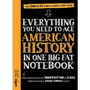 Everything You Need to Ace American History in One Big Fat Notebook: The Complete Middle School Study Guide