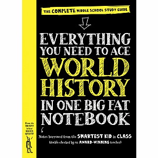 Everything You Need to Ace World History in One Big Fat Notebook: The Complete Middle School Study Guide
