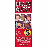 Brain Quest Grade 5, revised 4th edition: 1,500 Questions and Answers to Challenge the Mind