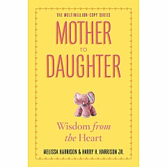 Mother to Daughter, Revised Edition: Shared Wisdom from the Heart