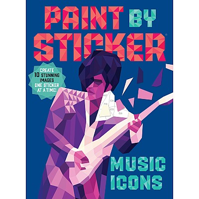 Paint by Sticker: Music Icons: Re-create 12 Classic Photographs One Sticker at a Time!