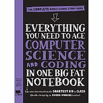 Everything You Need to Ace Computer Science and Coding in One Big Fat Notebook: The Complete Middle School Study Guide (Big Fat