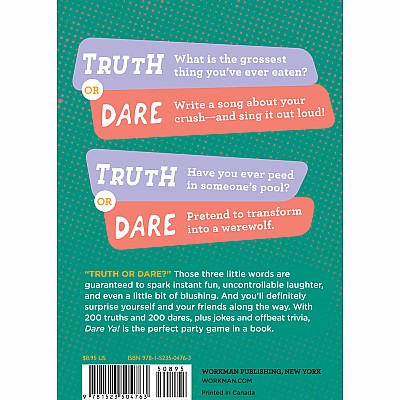 Dare Ya!: The Laugh-Out-Loud, Just-Slightly-Embarrassing Book of Truth or Dare