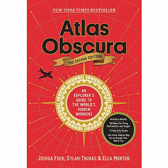 Atlas Obscura, 2nd Edition: An Explorer's Guide to the World's Hidden Wonders