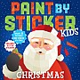 Paint by Sticker Kids: Christmas: Create 10 Pictures One Sticker at a Time! Includes Glitter Stickers