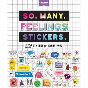 So. Many. Feelings Stickers.: 2,700 Stickers for Every Mood