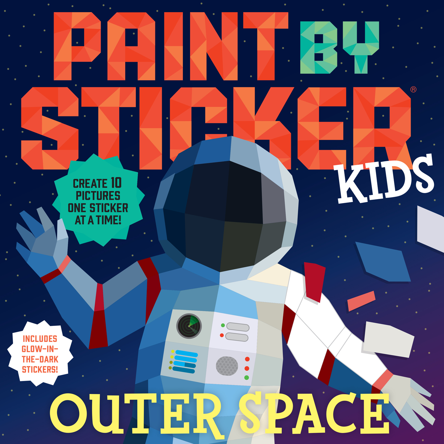 Paint by Sticker Kids: Outer Space: Create 10 Pictures One Sticker at a Time! Includes Glow-in-the-Dark Stickers