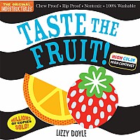 Indestructibles: Taste the Fruit! (High Color High Contrast): Chew Proof · Rip Proof · Nontoxic · 100% Washable