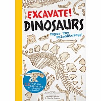 Excavate! Dinosaurs: Paper Toy Paleontology
