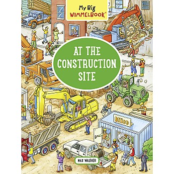 My Big Wimmelbook—At the Construction Site