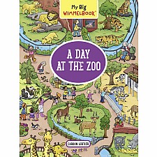 My Big Wimmelbook--A Day at the Zoo