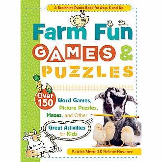 Farm Fun Games & Puzzles: Over 150 Word Games, Picture Puzzles, Mazes, and Other Great Activities for Kids