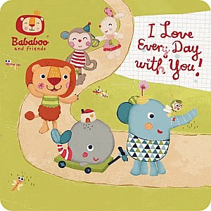 "I Love Every Day with You!" Board Book