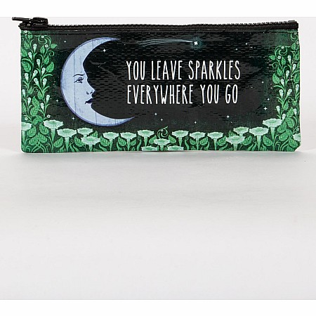 You Leave Sparkles Everywhere You Go Pencil Case