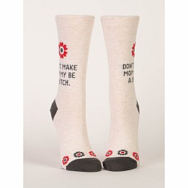 Don't Make Mommy Be A Bitch Womens Crew Socks