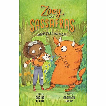 Monsters and Mold (Zoey and Sassafras #2)