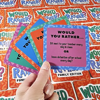 Would You Rather - Family Edition