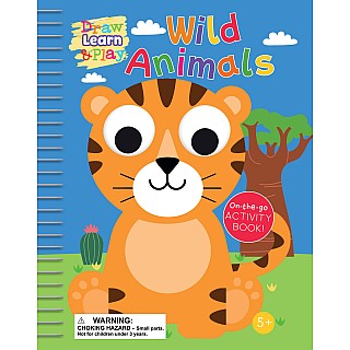Draw, Learn & Play - Wild Animals