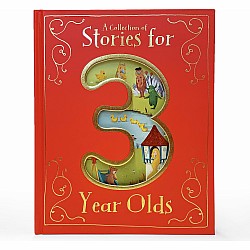 A Collection of Stories for 3 Year Olds