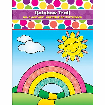 Do A Dot! Rainbow Trail Coloring Book
