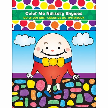 Do A Dot! Nursery Rhymes Coloring Book