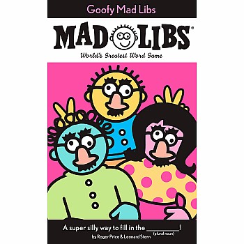 Mad Libs: Goofy