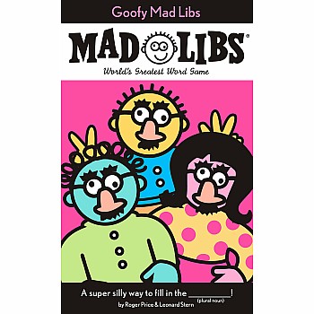 Mad Libs: Goofy