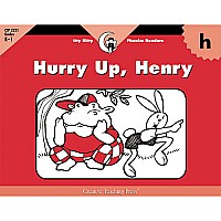 Hurry Up, Henry, Itty Bitty Phonics Readers