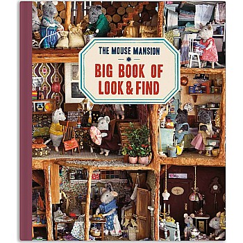 Big Book Of Look and Find (A Mouse Mansion Book)