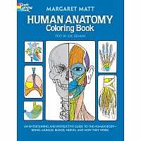 Human Anatomy Coloring Book: An Entertaining and Instructive Guide to the Human Body - Bones, Muscles, Blood, Nerves, and How T