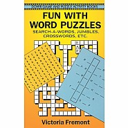 Fun with Word Puzzles: Search-a-Words, Jumbles, Crosswords, etc.