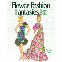 Flower Fashion Fantasies Paper Dolls